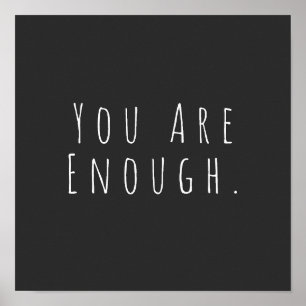YOU ARE ENOUGH   Inspirational Word Art Graphic Poster