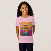 You Are Enough – Kids' Positive Message Graphic Te T-Shirt (Vorne ganz)