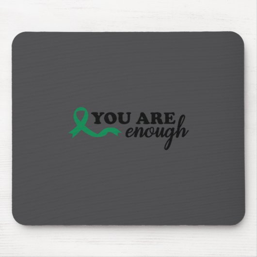 You Are Enough Mental Health Green Ribbon Suicide Mousepad (Vorne)