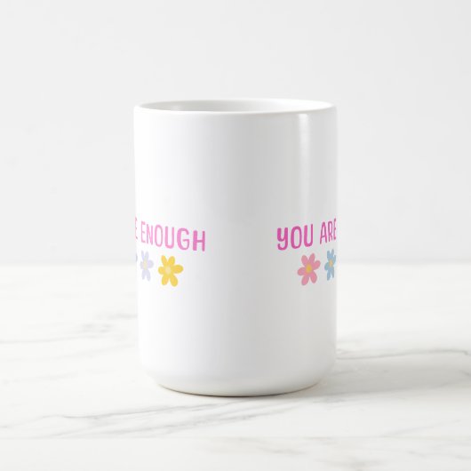 You are Enough Mug Kaffeetasse (Mittel)