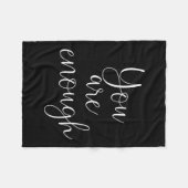 You Are Enough Quote Motivational Saying Sitivity  Fleecedecke (Vorderseite (Horizontal))