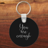 You Are Enough Quote Motivational Saying Sitivity  Schlüsselanhänger (Vorderseite)
