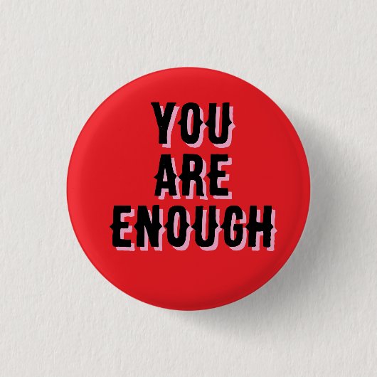 you are enough red, mental health button (Vorderseite)