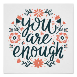 You are enough self love quotes cute girly floral poster
