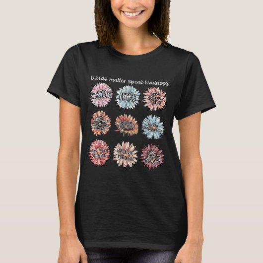 You Are Enough Words Speak Kindness Sitive Daisy  T-Shirt (Vorderseite)