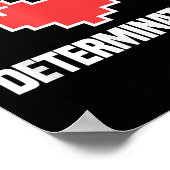 You Are Filled With Determination Funny Gaming Mot Poster (Ecke)