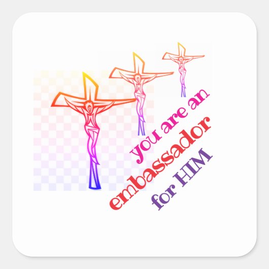 You are Jesus' Ambassador Tote Quadratischer Aufkleber (Vorderseite)