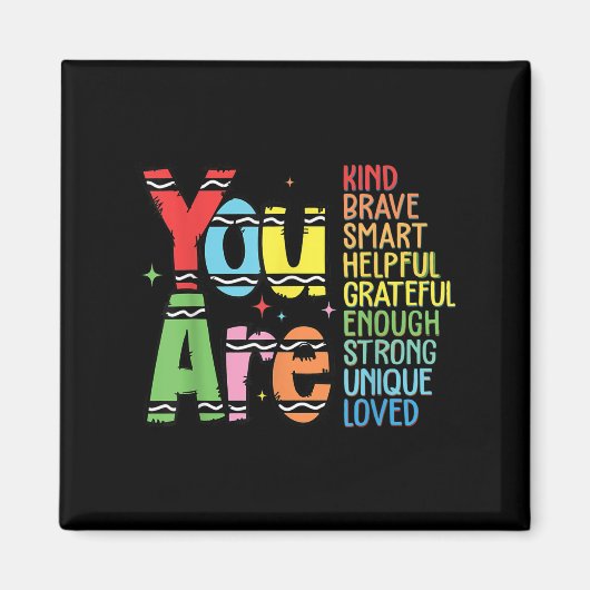 You Are Kind Smart Brave Motivational Back To Scho Magnet (Vorne)