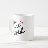 You Are Loved – Affirmation-Typografie Kaffeetasse (Vorderseite Links)