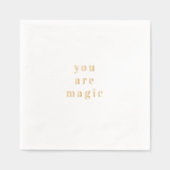 You Are Magic Gold Foil Quote Servietten Mit Folie (Vorderseite)