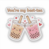 You Are My Best-Tea Cute Boba Bubble Tea Friends Aufkleber (Vorderseite)