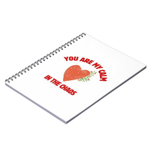 You Are My Calm in the Chaos Notizblock (Linke Seite)