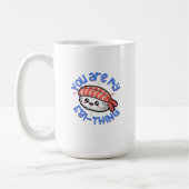 You are my Ebi-thing blue text Sushi Kaffeetasse (Links)