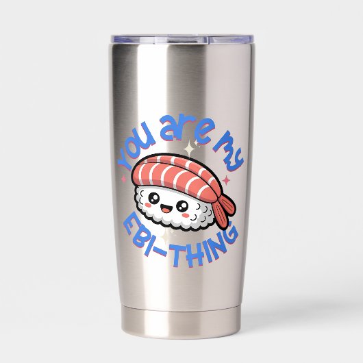 You are my Ebi-thing blue text Sushi Thermobecher (Vorderseite)
