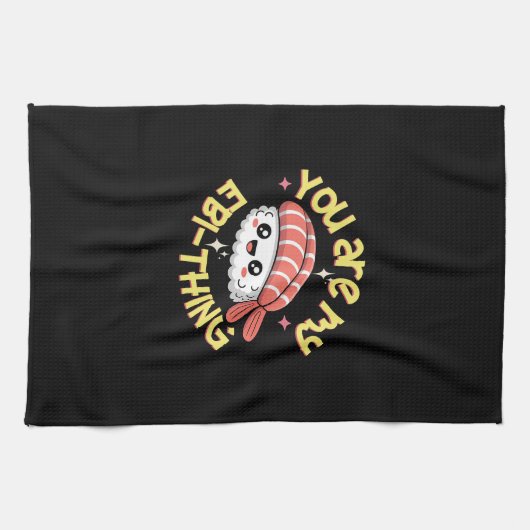 You are my Ebi-thing Sushi Geschirrtuch (Horizontal)