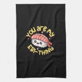 You are my Ebi-thing Sushi Geschirrtuch (Vertikal)