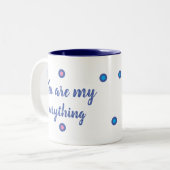 You are my everything zweifarbige tasse (Vorderseite Links)