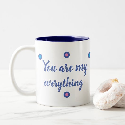 You are my everything zweifarbige tasse (Mit Donut)