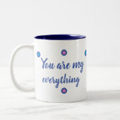 You are my everything zweifarbige tasse (Links)