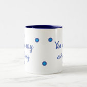 You are my everything zweifarbige tasse (Mittel)
