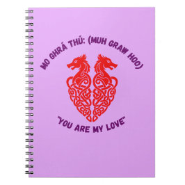 You Are My Love Spiral Journal Notizblock