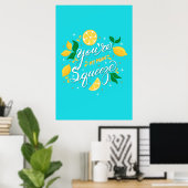 You are my Main Squeeze Lemons Poster (Heimbüro)