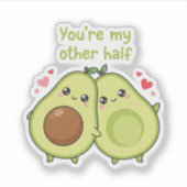 You Are My Other Half Cute Avocado Valentine Aufkleber (Vorderseite)