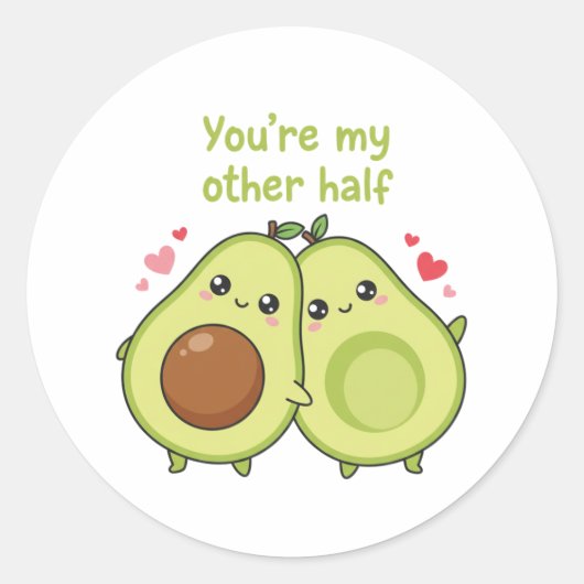 You Are My Other Half Cute Avocado Valentine Runder Aufkleber (Vorderseite)