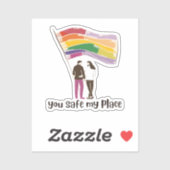 You Are My Safe Place – LGBTQ Pride Love Sticker (Blatt)