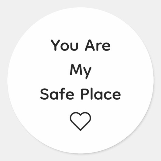 You Are My Safe Place Sticker  (Vorderseite)
