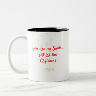 You Are My Santa's Gift" Personalized Christmas Zweifarbige Tasse