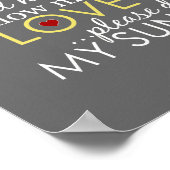 You Are My Sunshine - Gray - Poster (Ecke)