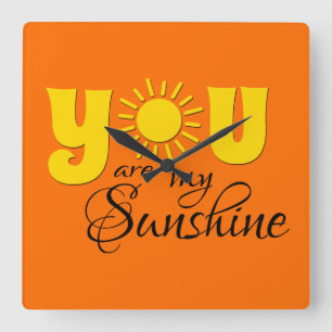 You are my sunshine quadratische wanduhr