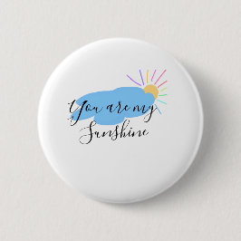 you are my sunshine yellow orange sun rays clouds button