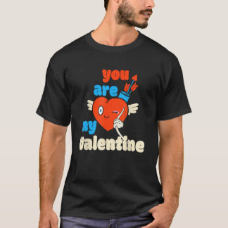 You Are My Valentine Cupid Heart Arrow T-Shirt