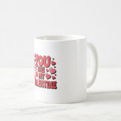 You Are My Valentine – Cute Love Mug Kaffeetasse (VorderseiteRechts)