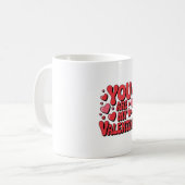 You Are My Valentine – Cute Love Mug Kaffeetasse (Vorderseite Links)