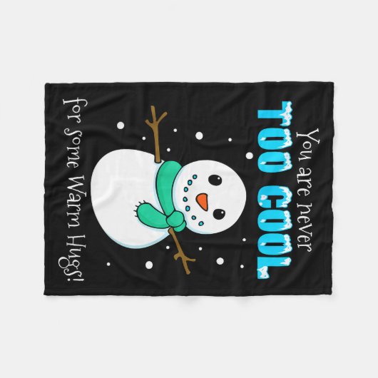 You Are Never Too Cool For Some Warm Hugs Snowman Fleecedecke (Vorderseite (Horizontal))