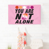 You are not alone | Lesbian Pride Banner (Insitu)