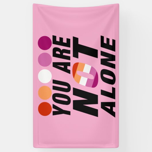You are not alone | Lesbian Pride  Banner (Vertikal)