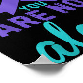 You Are Not Alone Poster (Ecke)