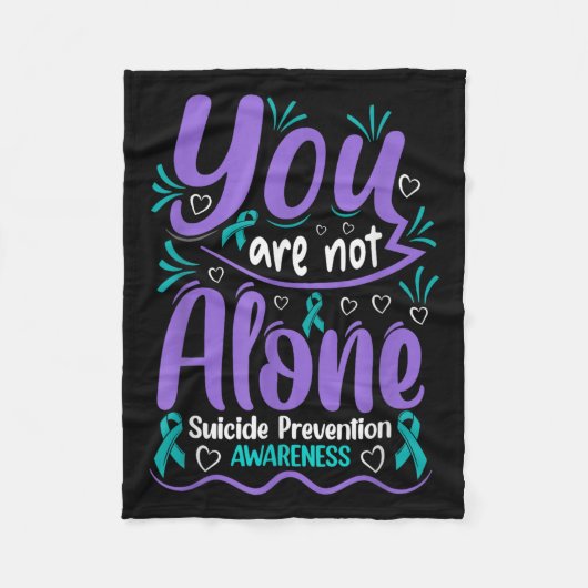 You Are Not Alone Suicide Prevention Awareness  Fleecedecke (Vorderseite)