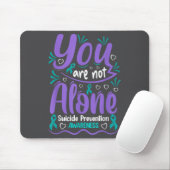 You Are Not Alone Suicide Prevention Awareness Mousepad (Mit Mouse)