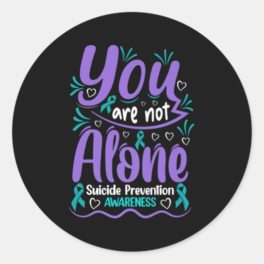 You Are Not Alone Suicide Prevention Awareness Pre Runder Aufkleber (Vorderseite)