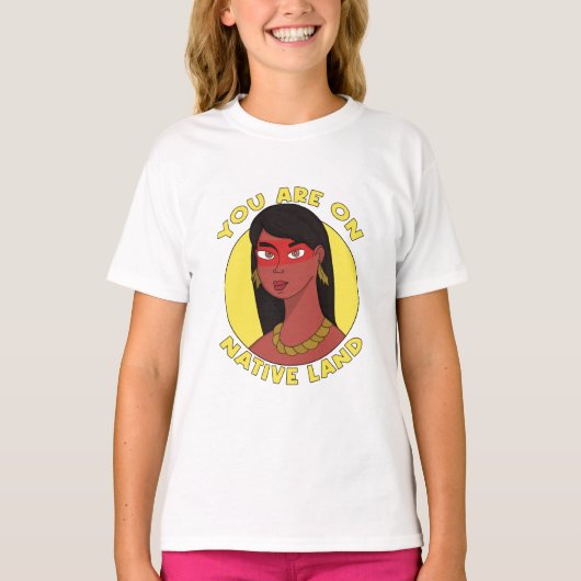 You are on Native Land T-Shirt (Vorderseite)
