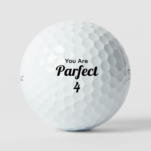 You Are Parfect Golfball (Vorderseite)