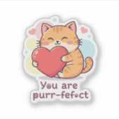 You Are Purr-fect Cute Cat Pun Valentine Sticker (Vorderseite)