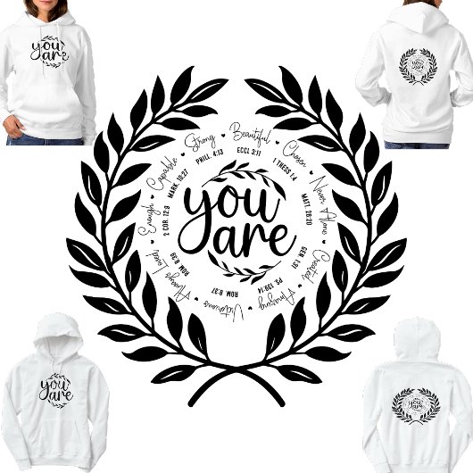 "You are" Religious Inspirational Bible Verse Hoodie