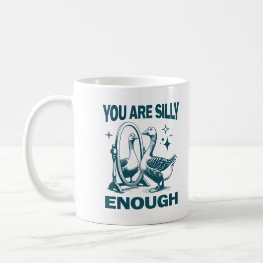 You Are Silly Enough Silly Goose Quirky And Fun Kaffeetasse (Links)