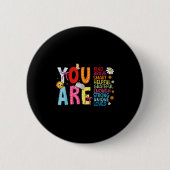 You Are Smart Brave Strong Kind Loved Motivation T Button (Vorderseite)